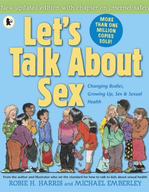 Let's Talk About Sex By Robie H. Harris
